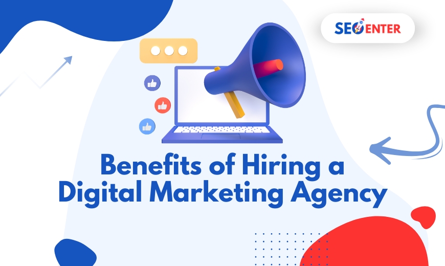 Benefits of Digital Marketing Agency