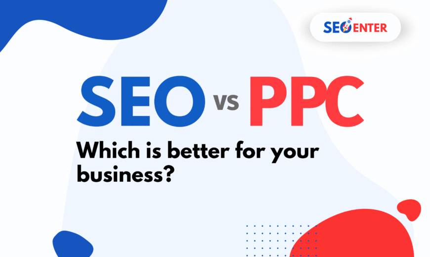 SEO vs PPC in 2025: Which is Better for Business?