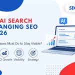How AI Search Is Changing SEO in 2026: What Businesses Must Do to Stay Visible