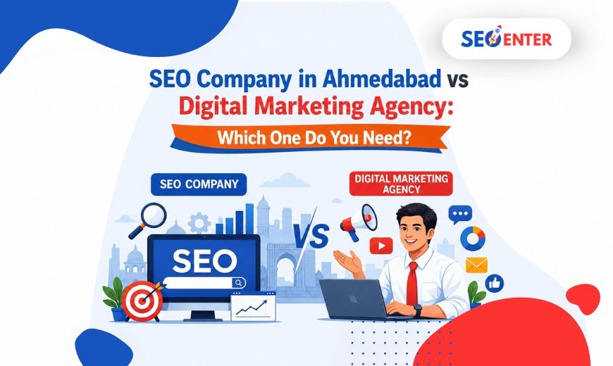 AI SEO Company Ahmedabad vs Digital Marketing Agency