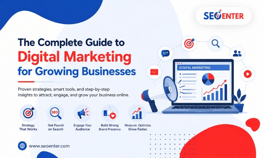 Digital Marketing for Growing Businesses
